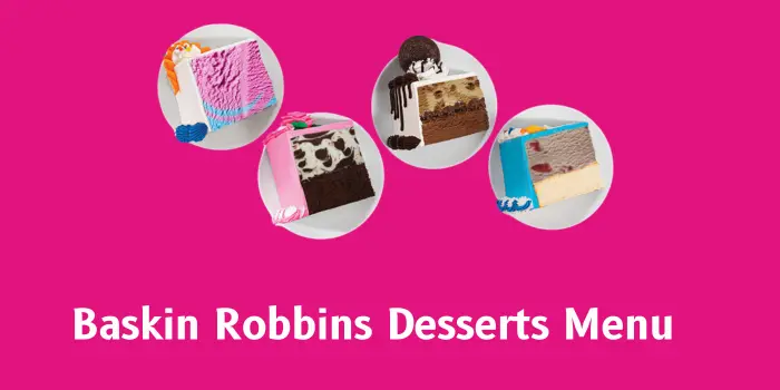 Baskin Robbins Desserts Menu