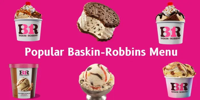 Popular Baskin-Robbins Menu