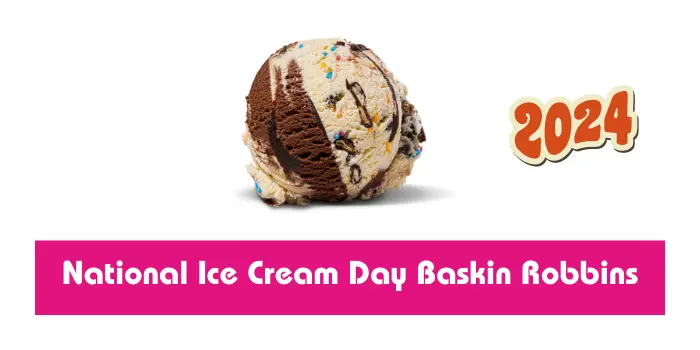 National Ice Cream Day Baskin Robbins