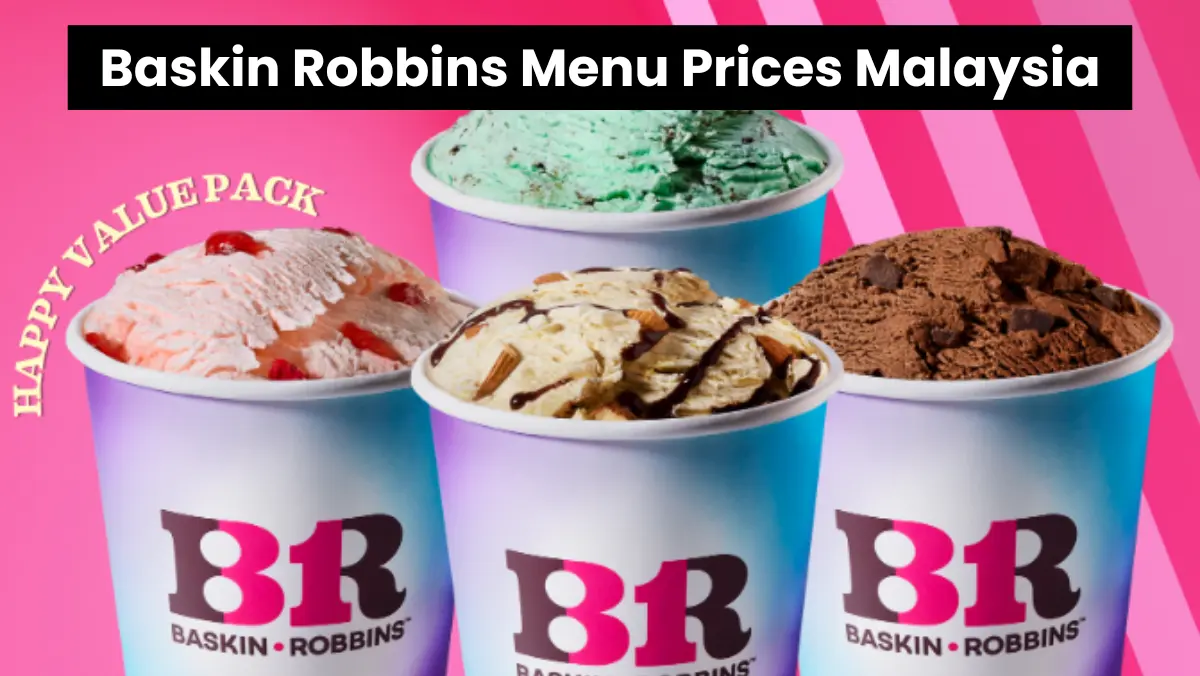 Baskin Robbins Menu Prices Malaysia