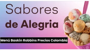 Menú Baskin Robbins Precios Colombia